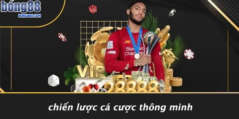 Chiến Lược Cá Cược Thông Minh