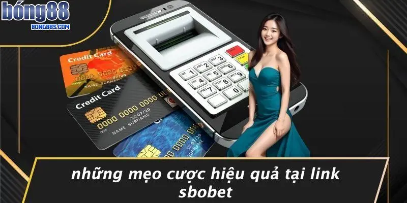 Những Mẹo Cược Hiệu Quả Tại Link Sbobet